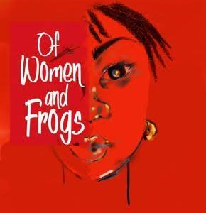 Of Women and Frogs